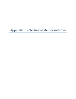 Appendix E – Technical Memoranda 1-4