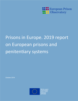 Prisons in Europe. 2019 Report on European Prisons and Peniten Ary