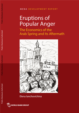 Eruptions of Popular Anger: the Economics of the Arab Spring and Its Aftermath