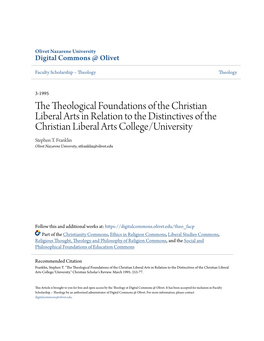 The Theological Foundations of the Christian Liberal Arts in Relation to the Distinctives of the Christian Liberal Arts College/University Stephen T