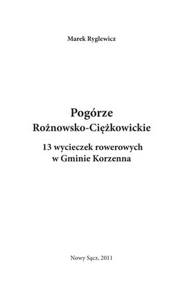 Pogórze Rożnowsko-Ciężkowickie 13 Wycieczek Rowerowych W Gminie Korzenna