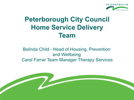 Peterborough City Council Home Service Delivery Team