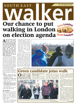 Our Chance to Put Walking in London on Election Agenda T the Start of May, London • Be Prepared to Talk About How Will Have a New Mayor