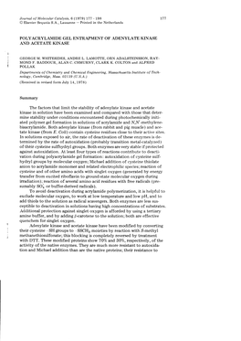 POLYACRYLAMIDE GEL ENTRAPMENT of ADENYLATE KINASE and ACETATE KINASE Summary the Factors That Limit the Stability of Adenylate K