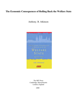 The Economic Consequences of Rolling Back the Welfare State