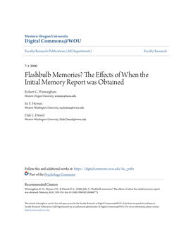 Flashbulb Memories? the Ffece Ts of When the Initial Memory Report Was Obtained Robert G