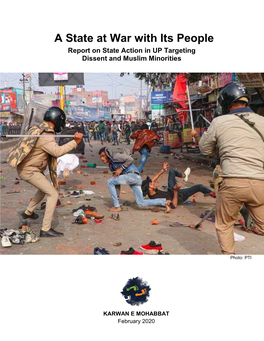 A State at War with Its People Report on State Action in up Targeting Dissent and Muslim Minorities