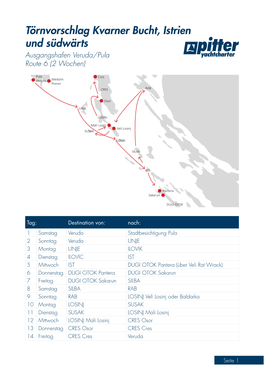 Törnvorschlag Kvarner Bucht, Istrien Und Südwärts Ausgangshafen Veruda/Pula Route 6 (2 Wochen)