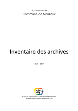 Inventaire Des Archives Anciennes ; - Inventaire Des Archives Modernes ; - Inventaire Des Archives Contemporaines ; - Annexes