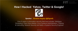 How I Hacked Yahoo, Twitter & Google!