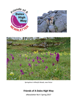 Friends of a Dales High Way Enewsletter No 4 Spring 2017 Friends of a Dales High Way Friends@Daleshighway.Org.Uk