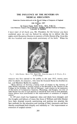 MEDICAL EDUCATION Hunterian Oration Delivered at the Royal College of Surgeons of England on 14Th February 1957 by Sir Ernest Finch, M.D., D.Sc., M.S., F.R.C.S