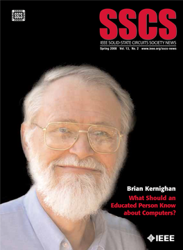 Brian Kernighan What Should an Educated Person Know About Computers? Sscs Nlspring08.Qxd 3/26/08 9:42 AM Page 2