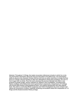 Throughout 1-2 Kings, the Reader Encounters References to Books in Which He Or She May Find Further Information About the King Just Described in the Biblical Text