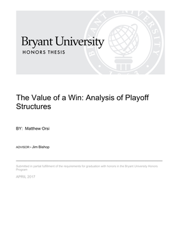 The Value of a Win: Analysis of Playoff Structures
