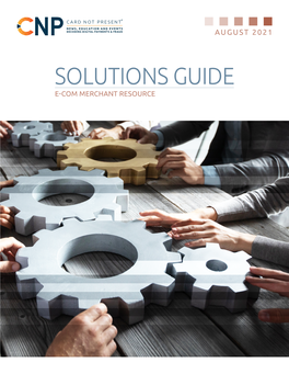 Solutions Guide E-Com Merchant Resource Cnp Solutions Guide E-Com Merchant Resource August 2021 | Pg