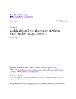 Middle-Class Millions: the Creation of Atlantic City's "Modern" Image, 1890-1910 Trevor Cooper