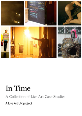In Time a Collection of Live Art Case Studies