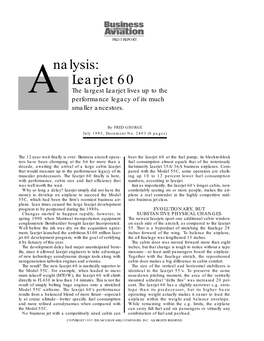 Nalysis: Learjet 60 the Largest Learjet Lives up to the a Performance Legacy of Its Much Smaller Ancestors
