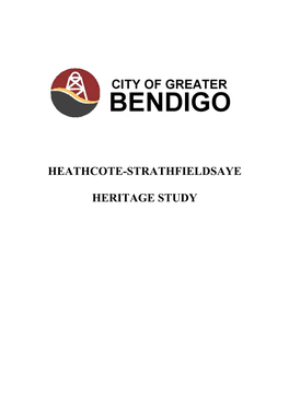 Heathcote-Strathfieldsaye Heritage Study Stage One 2001 City of Greater Bendigo Potential Places of Cultural Significance