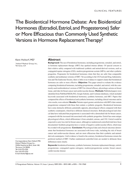 Are Bioidentical Hormones (Estradiol, Estriol, and Progesterone) Safer Or More Efficacious Than Commonlyu Sed Synthetic Versions in Hormone Replacement Therapy?