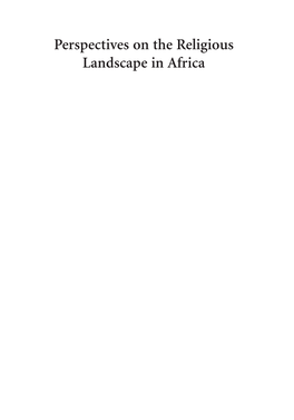 Perspectives on the Religious Landscape in Africa Acquah Falola 00 Fmt-Flip 2 2/7/20 9:08 AM Page Ii