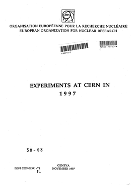 Experiments at Cern in 1997