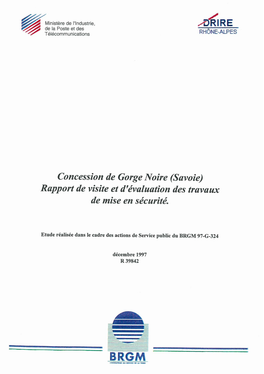 Concession De Gorge Noire (Savoie) Rapport De Visite Et D'évaluation Des Travaux De Mise En Sécurité
