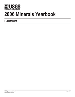 2006 Minerals Yearbook Cadmium