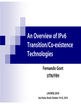 An Overview of Ipv6 Transition/Co-Existence Technologies