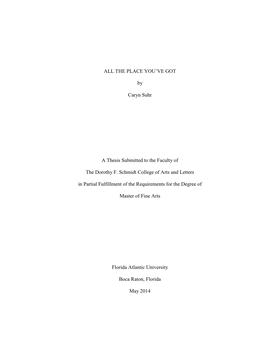 ALL the PLACE YOU've GOT by Caryn Suhr a Thesis Submitted To