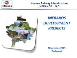 Kosovo Railway Infrastructure INFRAKOS J.S.C Kosovo Railway Infrastructure INFRAKOS J.S.C