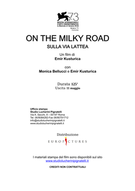 ON the MILKY ROAD SULLA VIA LATTEA Un Film Di Emir Kusturica