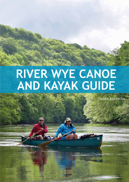 RIVER Wye CANOE and Kayak Guide