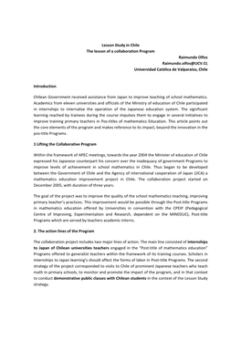 Lesson Study in Chile the Lesson of a Collaboration Program Raimundo Olfos Raimundo.Olfos@UCV.CL Universidad Católica De Valparaíso, Chile