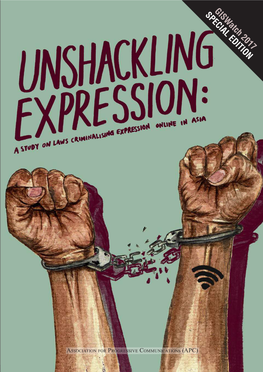 Unshackling Expression: a Study on Laws Criminalising Expression Online in Asia