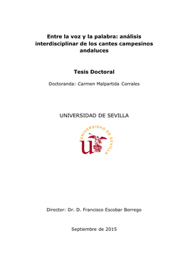 Entre La Voz Y La Palabra: Análisis Interdisciplinar De Los Cantes Campesinos Andaluces Tesis Doctoral UNIVERSIDAD DE SEVILLA