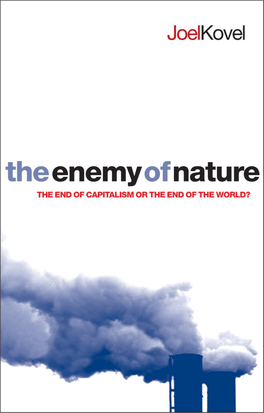 The Enemy of Nature (2002) and Overcoming Zionism (2007)