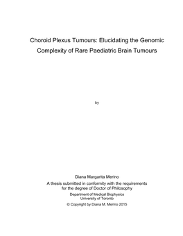 Choroid Plexus Tumours: Elucidating the Genomic Complexity of Rare Paediatric Brain Tumours