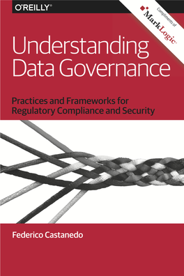 Understanding Data Governance Practices and Frameworks for Regulatory Compliance and Security