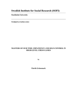 Masters of Our Time: Impatience and Self-Control in High Level Chess Games