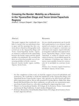 Crossing the Border: Mobility As a Resource in the Tijuana/San Diego and Tecún Umán/Tapachula Regions* Amalia E