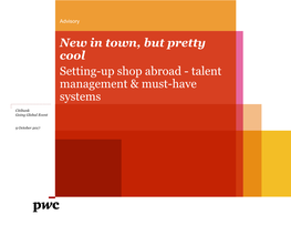 New in Town, but Pretty Cool Setting-Up Shop Abroad - Talent Management & Must-Have Systems