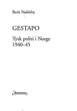 GESTAPO Tysk Politi I Norge 1940-45