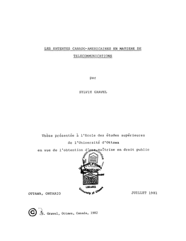 LES ENTENTES CANADO-AMERICAINES EN MATIERE DE TELECOMMUNICATIONS Par SYLVIE GRAVEL Thèse Présentée À L'ecole Des Études