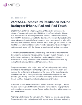 24MAS Launches Kimi Räikkönen Iceone Racing for Iphone, Ipad and Ipod Touch