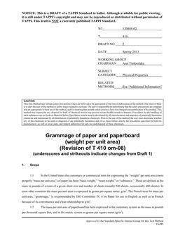 Grammage of Paper and Paperboard (Weight Per Unit Area) (Revision of T 410 Om-08) (Underscores and Strikeouts Indicate Changes from Draft 1)