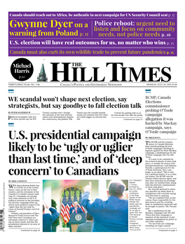 U.S. Presidential Campaign Likely to Be 'Ugly Or Uglier Than Last Time,' and of 'Deep Concern' to Canadians