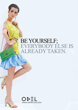 Be Yourself; Everybody Else Is Already Taken