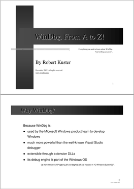 Windbg. from a to Z!” Is a Quick Start and Introduction to Windbg